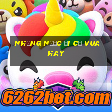 những nước đi cờ vua hay