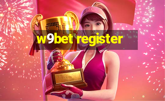 w9bet register