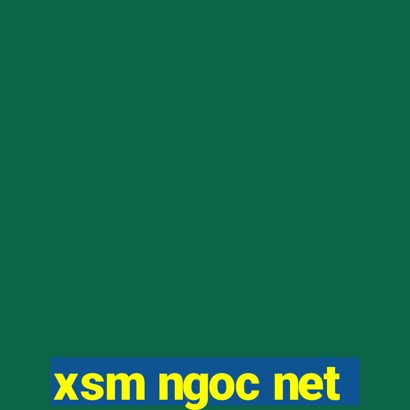 xsm ngoc net