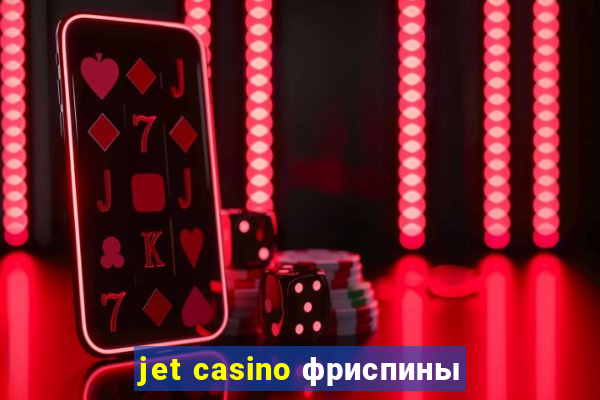 jet casino фриспины