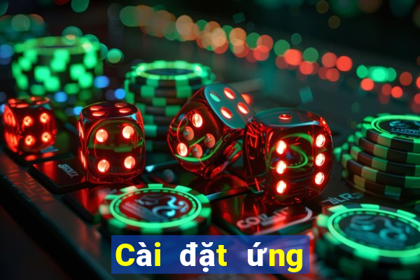 Cài đặt ứng dụng xổ số toàn dân