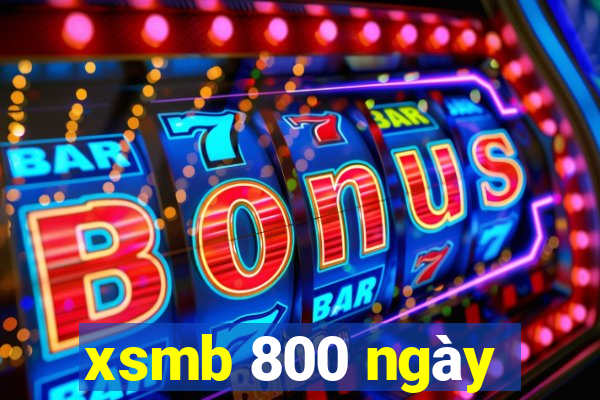 xsmb 800 ngày