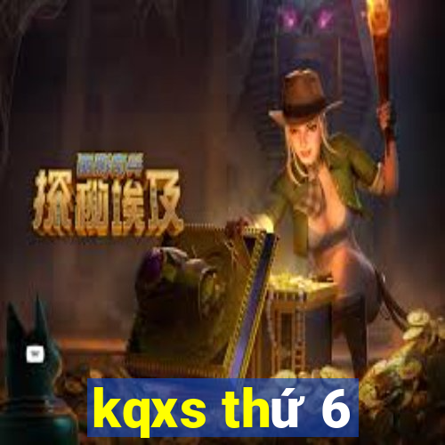 kqxs thứ 6