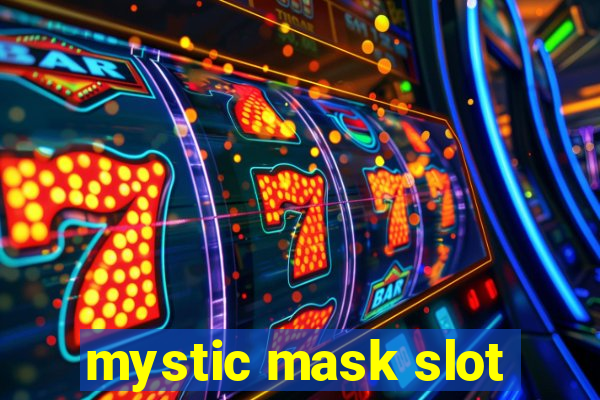 mystic mask slot