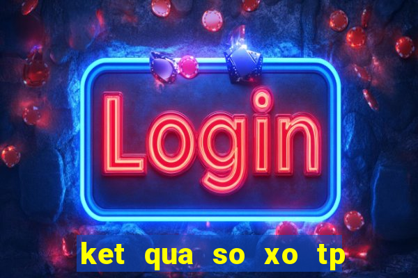 ket qua so xo tp ho chi minh