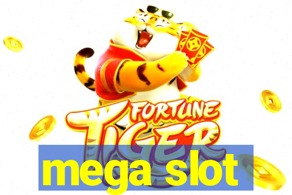 mega slot