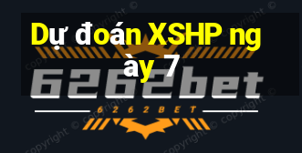 Dự đoán XSHP ngày 7