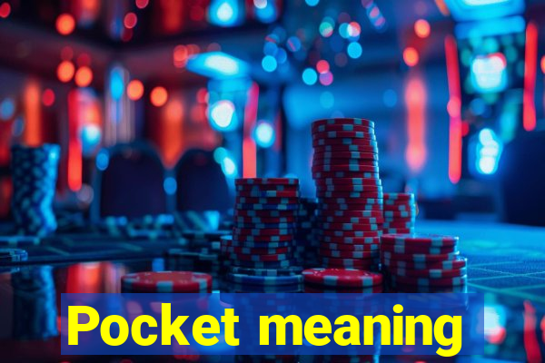 Pocket meaning