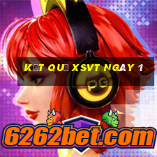 kết quả XSVT ngày 1