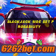 blackjack side bet probability