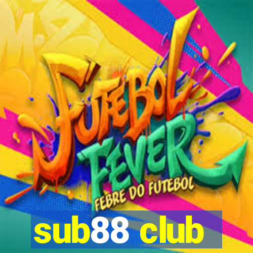 sub88 club