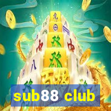 sub88 club