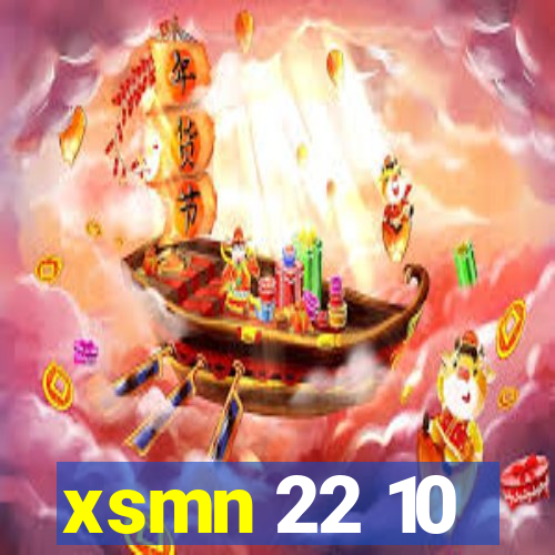 xsmn 22 10