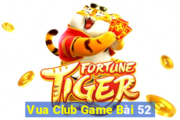 Vua Club Game Bài 52