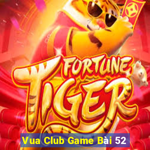 Vua Club Game Bài 52