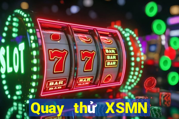 Quay thử XSMN ngày thứ sáu