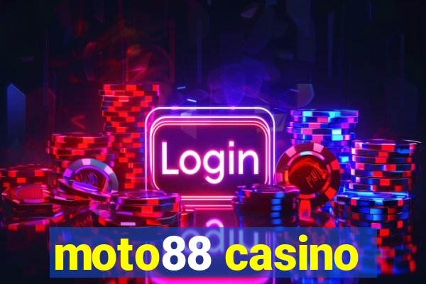 moto88 casino