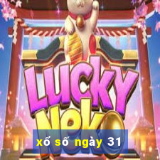 xổ số ngày 31