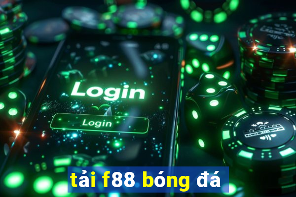 tải f88 bóng đá