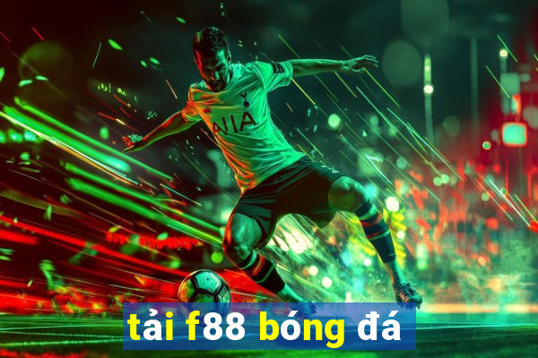 tải f88 bóng đá