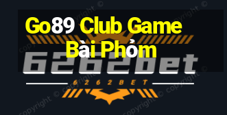 Go89 Club Game Bài Phỏm