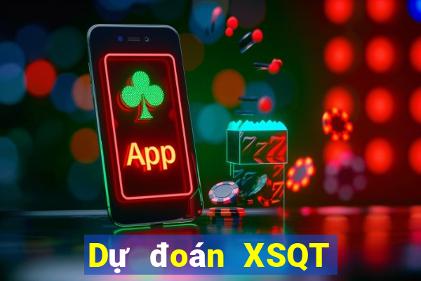 Dự đoán XSQT Thứ 7