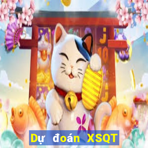 Dự đoán XSQT Thứ 7