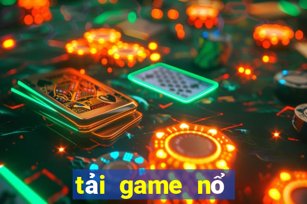 tải game nổ hũ uy tín