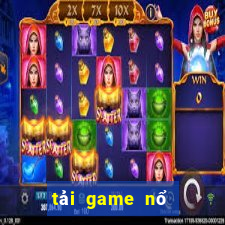 tải game nổ hũ uy tín