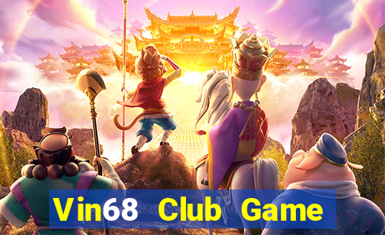 Vin68 Club Game Bài Casino