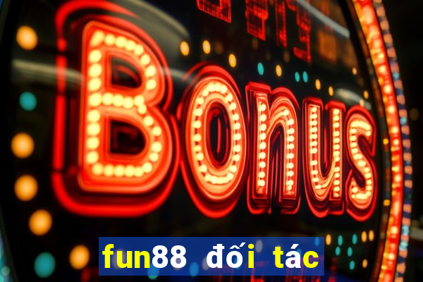 fun88 đối tác chính thức