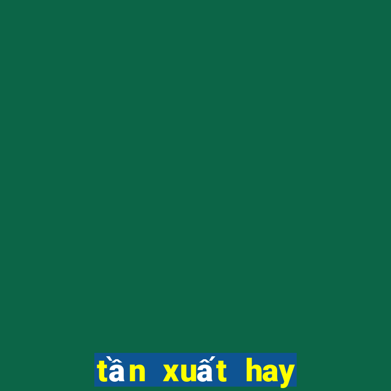 tần xuất hay tần suất