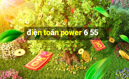 điện toán power 6 55