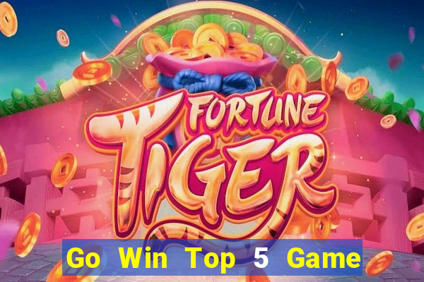 Go Win Top 5 Game Bài Đổi Thưởng