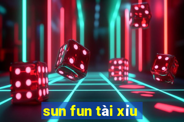 sun fun tài xỉu