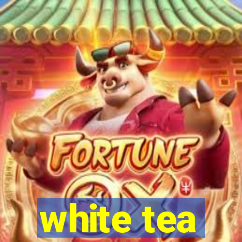 white tea