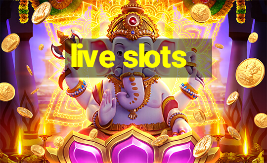 live slots