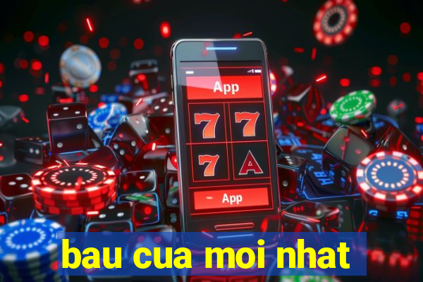 bau cua moi nhat