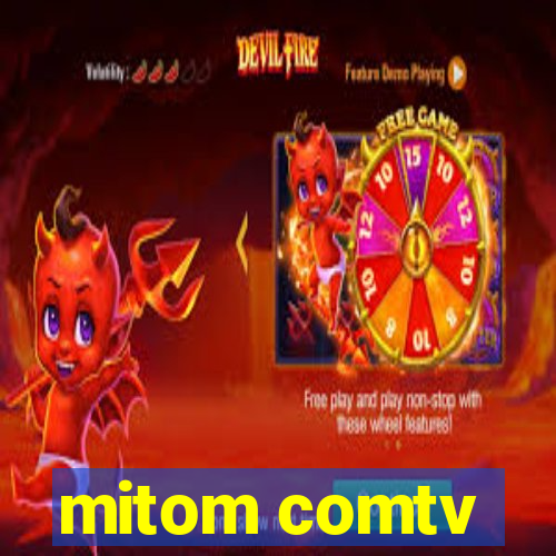 mitom comtv