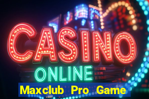 Maxclub Pro Game Bài G63