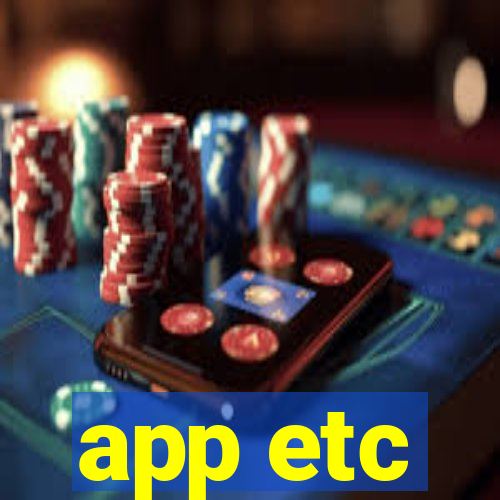 app etc