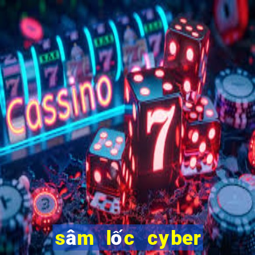 sâm lốc cyber game hack