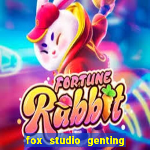 fox studio genting opening date