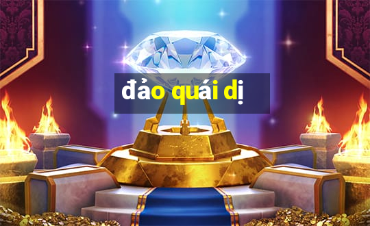 đảo quái dị