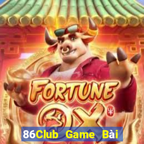 86Club Game Bài Tài Xỉu