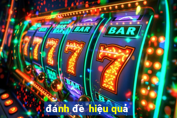 đánh đề hiệu quả