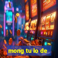 mong tu lo de