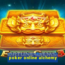 poker online alchemy