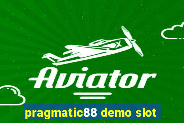 pragmatic88 demo slot