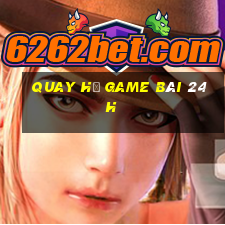 Quay Hủ Game Bài 24H